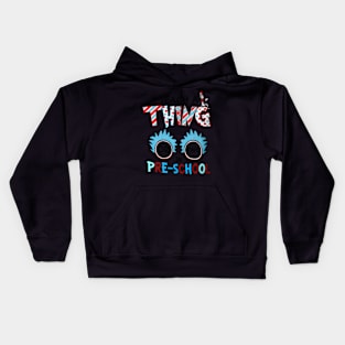 I Teach A Thing Or Two In Pre School Back To School Kids Hoodie